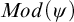 upper M o d left parenthesis psi right parenthesis