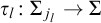 tau Subscript l Baseline colon upper Sigma Subscript j Sub Subscript l Subscript Baseline right arrow upper Sigma
