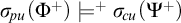 sigma Subscript backslash exclamation mark pu Baseline left parenthesis upper Phi Superscript plus Baseline right parenthesis models Superscript plus Baseline sigma Subscript backslash exclamation mark cu Baseline left parenthesis upper Psi Superscript plus Baseline right parenthesis