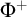 upper Phi Superscript plus