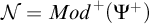 script upper N equals upper M o d Superscript plus Baseline left parenthesis upper Psi Superscript plus Baseline right parenthesis