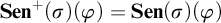 upper S e n Superscript plus Baseline left parenthesis sigma right parenthesis left parenthesis phi right parenthesis equals upper S e n left parenthesis sigma right parenthesis left parenthesis phi right parenthesis