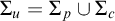 upper Sigma Subscript u Baseline equals upper Sigma Subscript p Baseline union upper Sigma Subscript c
