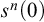 s Superscript n Baseline left parenthesis 0 right parenthesis