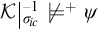 K open vertical bar sigma sub i c to the negative one close vertical bar does not equal plus psi.