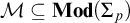 script upper M subset of or equal to upper M o d left parenthesis upper Sigma Subscript p Baseline right parenthesis