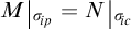 M evaluated at sigma sub i p equals N evaluated at sigma sub i c.