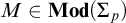 upper M element of upper M o d left parenthesis upper Sigma Subscript p Baseline right parenthesis