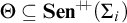 upper Theta subset of or equal to upper S e n Superscript plus backslash exclamation mark backslash exclamation mark plus Baseline left parenthesis upper Sigma Subscript i Baseline right parenthesis