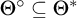 upper Theta Superscript ring Baseline subset of or equal to upper Theta Superscript asterisk