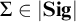 upper Sigma element of StartAbsoluteValue upper S i g EndAbsoluteValue