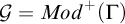 script upper G equals upper M o d Superscript plus Baseline left parenthesis upper Gamma right parenthesis