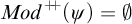 upper M o d Superscript plus backslash exclamation mark backslash exclamation mark plus Baseline left parenthesis psi right parenthesis equals backslash emptyset