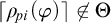 left ceiling rho Subscript backslash exclamation mark pi Baseline left parenthesis phi right parenthesis right ceiling ̸ element of upper Theta
