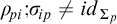 rho Subscript backslash exclamation mark pi Baseline semicolon sigma Subscript backslash exclamation mark ip Baseline not equals i d Subscript upper Sigma Sub Subscript p Subscript Baseline