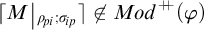 Open bracket M vertical bar rho sub p i semicolon sigma sub i p close bracket does not belong to Mod to the plus plus power open parenthesis phi close parenthesis
