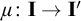 mu colon bold upper I right arrow bold upper I prime