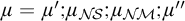 mu equals mu prime semicolon mu Subscript upper N backslash exclamation mark upper S Baseline semicolon mu Subscript upper N backslash exclamation mark upper M Baseline semicolon mu quotation mark