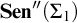 upper S e n quotation mark left parenthesis upper Sigma 1 right parenthesis