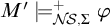 upper M prime models Subscript upper N backslash exclamation mark upper S comma upper Sigma Superscript plus Baseline phi