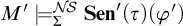 upper M prime models Subscript upper Sigma Superscript upper N backslash exclamation mark upper S Baseline upper S e n prime left parenthesis tau right parenthesis left parenthesis phi prime right parenthesis