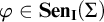 phi element of upper S e n Subscript bold upper I Baseline left parenthesis upper Sigma right parenthesis