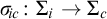 sigma Subscript backslash exclamation mark ic Baseline colon upper Sigma Subscript i Baseline right arrow upper Sigma Subscript c Baseline