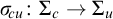 sigma Subscript backslash exclamation mark cu Baseline colon upper Sigma Subscript c Baseline right arrow upper Sigma Subscript u Baseline