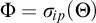 upper Phi equals sigma Subscript backslash exclamation mark ip Baseline left parenthesis upper Theta right parenthesis