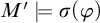 upper M prime models sigma left parenthesis phi right parenthesis
