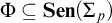 upper Phi subset of or equal to upper S e n left parenthesis upper Sigma Subscript p Baseline right parenthesis