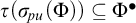 tau left parenthesis sigma Subscript backslash exclamation mark pu Baseline left parenthesis upper Phi right parenthesis right parenthesis subset of or equal to upper Phi Superscript bullet