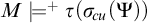 upper M models Superscript plus Baseline tau left parenthesis sigma Subscript backslash exclamation mark cu Baseline left parenthesis upper Psi right parenthesis right parenthesis