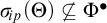sigma Subscript backslash exclamation mark ip Baseline left parenthesis upper Theta right parenthesis ̸ subset of or equal to upper Phi Superscript bullet