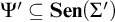 upper Psi prime subset of or equal to upper S e n left parenthesis upper Sigma prime right parenthesis