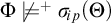 upper Phi ̸ models Superscript plus Baseline sigma Subscript backslash exclamation mark ip Baseline left parenthesis upper Theta right parenthesis
