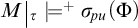 M vertical bar tau double turnstile plus sigma sub p u open parenthesis capital phi close parenthesis