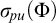 sigma Subscript backslash exclamation mark pu Baseline left parenthesis upper Phi right parenthesis