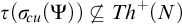 tau left parenthesis sigma Subscript backslash exclamation mark cu Baseline left parenthesis upper Psi right parenthesis right parenthesis ̸ subset of or equal to upper T h Superscript plus Baseline left parenthesis upper N right parenthesis