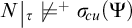 N vertical bar sub tau does not force plus sigma sub c u open parenthesis Psi close parenthesis