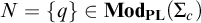 upper N equals StartSet q EndSet element of upper M o d Subscript upper P upper L Baseline left parenthesis upper Sigma Subscript c Baseline right parenthesis