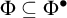 upper Phi subset of or equal to upper Phi Superscript bullet