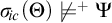 sigma Subscript backslash exclamation mark ic Baseline left parenthesis upper Theta right parenthesis ̸ models Superscript plus Baseline upper Psi