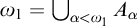 omega 1 equals backslash leftcup Underscript alpha less than omega 1 Endscripts upper A Subscript alpha