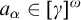 a Subscript alpha Baseline element of gamma Superscript omega
