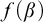 f left parenthesis beta right parenthesis