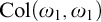 upper C o l left parenthesis omega 1 comma omega 1 right parenthesis