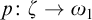 p colon zeta right arrow omega 1