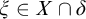 xi element of upper X intersection delta