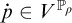 ̇ p element of upper V Superscript double struck upper P Super Subscript rho